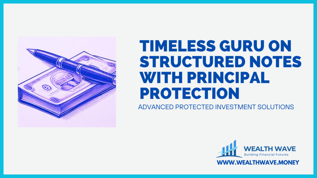 Structured Notes with Principal Protection