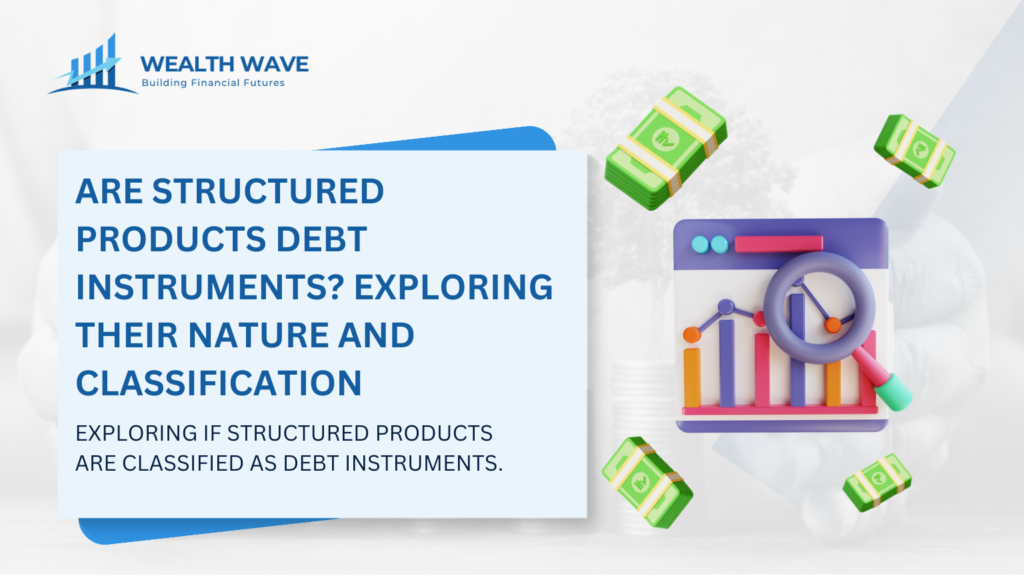 are structured products debt instruments