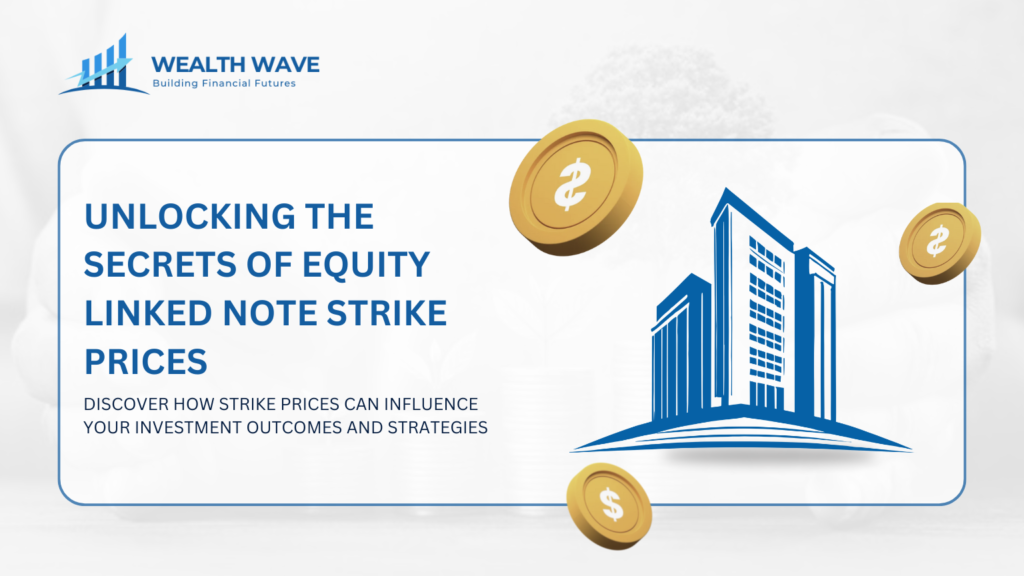 Equity Linked Note Strike Prices