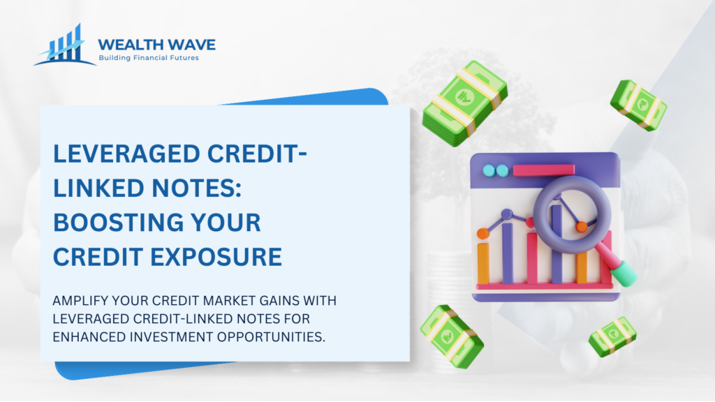 Leveraged Credit-Linked Notes