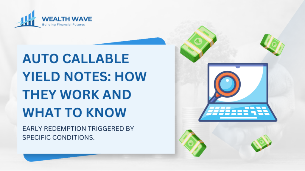 Auto Callable Yield Notes