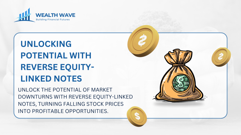 Reverse Equity-Linked Notes