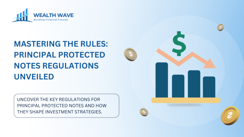 Principal Protected Notes Regulations